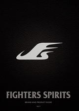 FIGHTERS SPIRITS BRAND AND PRODUCT GUIDE Vol.1