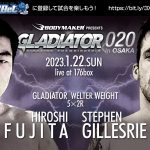 2023年1月22日BODYMAKERpresents GLADIATOR 020 in OSAKA GLADIATORライト級タイトルマッチ、キ・ウォンビンvsグスタボ・ウーリッツァー決定。