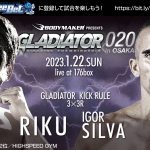 2023年1月22日BODYMAKERpresents GLADIATOR 020 in OSAKA GLADIATORライト級タイトルマッチ、キ・ウォンビンvsグスタボ・ウーリッツァー決定。